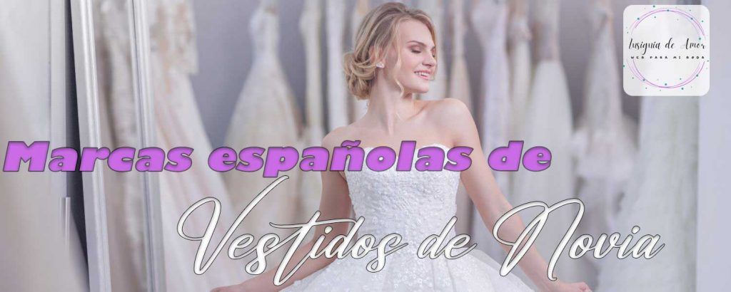 Marcas españolas para novia